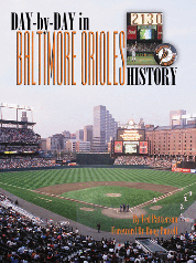 Day-by-Day in Baltimore Orioles History